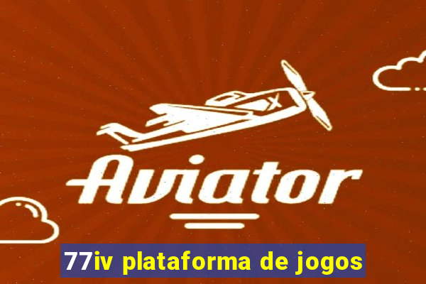 77iv plataforma de jogos